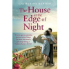 The House at the Edge of Night - Catherine Banner