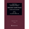 Občanské soudní řízení Soudcovský komentář Kniha V § 251 až 376 o s ř 3 vydání - Jirsa Jaromír a kolektiv