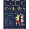 Geek Parenting