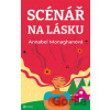 Scénář na lásku - Annabel Monaghan