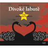 Divoké labutě - CD (Čte Hana Maciuchová) - Chang Jung