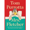 Mrs. Fletcher - Tom Perrotta, Scribner Book Company