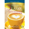 Päť jazykov lásky pre slobodných a osamelých - Gary Chapman