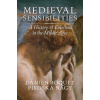 Medieval Sensibilities - A History of Emotions in the Middle Ages