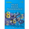 Velká kniha numerologie - Editha Wüstová, Sabine Schieferleová