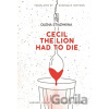 Cecil the Lion Had to Die - Olena Stiazhkina