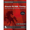Oracle Pl/SQL Tuning: Expert Secrets for High Performance Programming