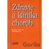 Zdravie a klinika chorôb - Katarína Kopecká, Petr Kopecký
