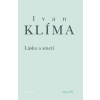 Láska a smetí - Spisy 6 - Ivan Klíma