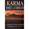 Karma, smrt a umírání - Gisela Weigl, Franz Wenzel