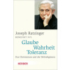 Glaube - Wahrheit - Toleranz (Joseph Ratzinger)(Brožovaná)