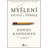 Myšlení rychlé a pomalé - Daniel Kahneman