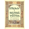 Stromy a keltská věštba