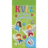 Kvíz pro bystré předškoláky - autor neuvedený