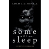 Some Will Not Sleep