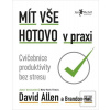 Mít vše hotovo v praxi (David Allen)