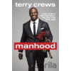 Manhood - Terry Crews
