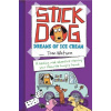 Stick Dog Dreams of Ice Cream - Tom Watson