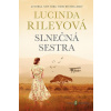 Sedem sestier: Slnečná sestra - Lucinda Riley - online doručenie