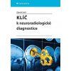 Klíč k neuroradiologické diagnostice - Seidl Zdeněk