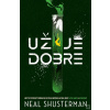 Už je dobre (Epidémia šť… (Neal Shusterman)