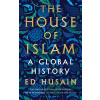 The House of Islam - Ed Husain