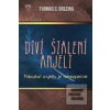 Diví šialení anjeli: Pob… (Thomas C. Brezina)