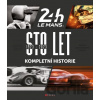 Sto let 24 hodin Le Mans - kolektív autorov