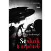 Seskok k nepříteli - Monika Siedentopf
