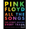 Pink Floyd All the Songs… (Jean-Michel Guesdon;Philippe Margotin)