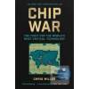 Chip War (Chris Miller)