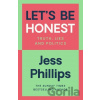 Let's Be Honest - Jess Phillips