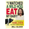 I Watched a Wild Hog Eat My Baby!