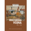 Prvá svetová vojna 1914 - 1918 - Dušan Kováč