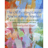 Oil Painting Course You've Always Wanted