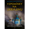 Vzpomínky na Ukrajinu - Chrystyna Lucyk Bergerová