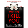 When I Kill You