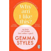 Why Am I Like This - Gemma Styles, Transworld Publishers Ltd