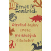 Stručné dejiny sveta pre mladých čitateľov - Ernst H. Gombrich