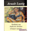 Neslušné sny: povídka Indecent dreams: short story - Lustig Arnošt