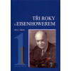 Tři roky s Eisenhowerem - I. - Harry C. Butcher