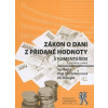 Zákon o dani z přidané hodnoty s komentářem, 2. vydání - Olga Hochmannová