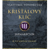 Křišťálový klíč III. - Jarmarečník - Vondruška - Táborský Miroslav