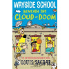 Wayside School Beneath the Cloud of Doom - Louis Sachar