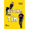 Rodina ako tím - Krůtová-Novotná Kateřina, Kryštofová Petra, Mühlfeit Jan
