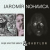 Nohavica Jaromír - Babylon & Moje Smutné Srdce / 2CD [2 CD]