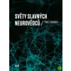Světy slavných neurovědců - Kalvach Pavel
