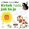 Krtek hádá, jak to je - Miler, Jiří Žáček Zdeněk