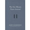 The One Minute Pause Journal (Eldredge John)