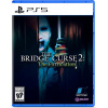 The Bridge Curse 2: The Extrication | PS5
